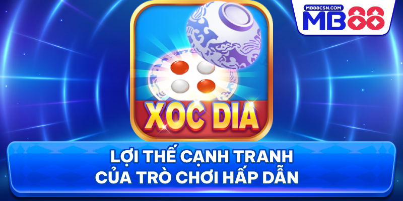 Lợi thế cạnh tranh của trò chơi hấp dẫn
