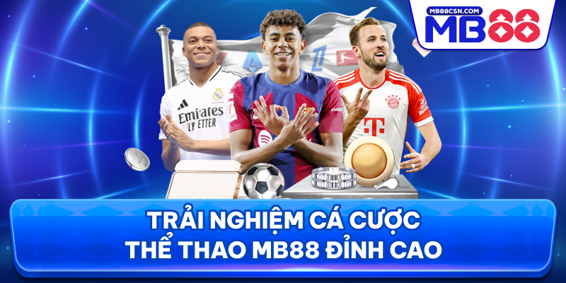 Trải nghiệm cá cược thể thao MB88 đỉnh cao